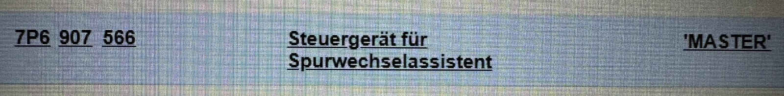 VW TOUAREG 7P STEUERGERÄT SPURWECHSELASSISTENT LINKS 7P6907566 Fast Neu Test Car - Obrázek 15