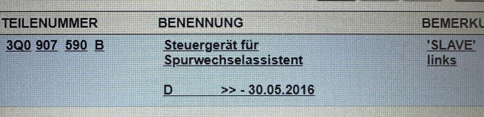 3Q0907590B VW PASSAT-TOURAN STEUERGERÄT SPURWECHSELASSISTENT-FAST NEU TEIL ..... - Obrázek 15