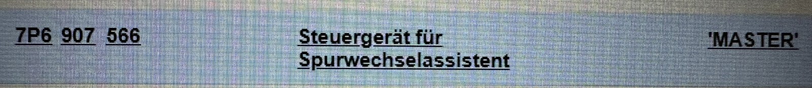 VW TOUAREG 7P STEUERGERÄT SPURWECHSELASSISTENT LINKS 7P6907566 Fast Neu Test Car - Obrázek 5